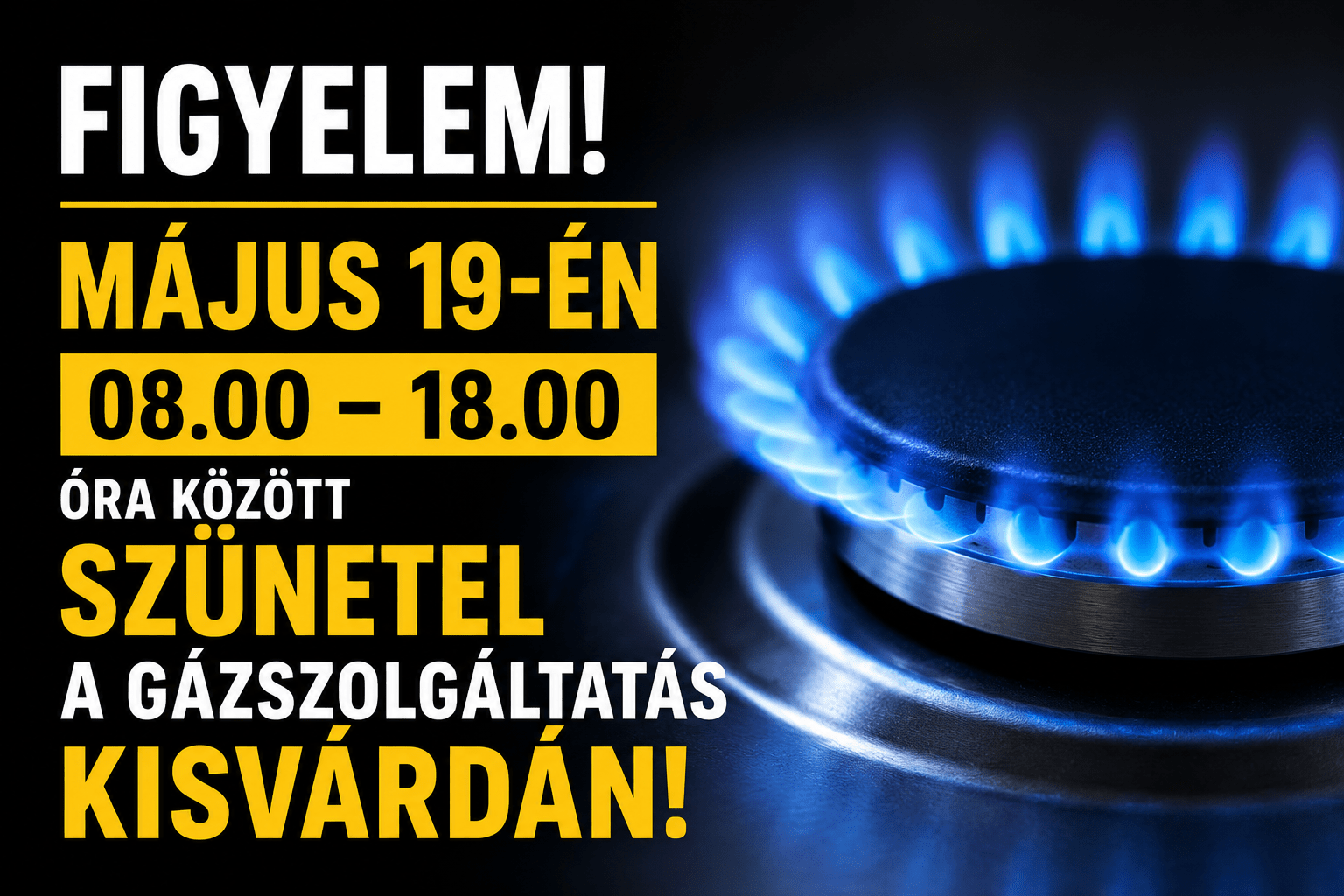 NEM lesz GÁZSZOLGÁLTATÁS KISVÁRDÁN és több környékbeli településen!