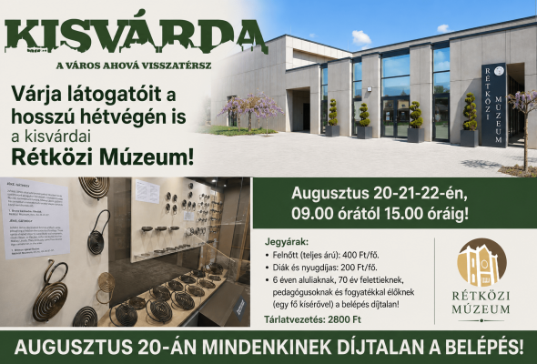 A hosszú hétvégén is NYITVA tart a Rétközi Múzeum!