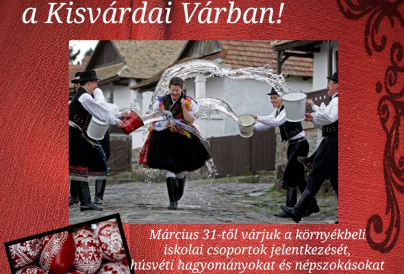 Húsvéti élmény-előadások a Kisvárdai Várban!
