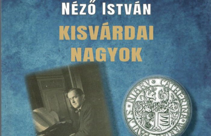 Egy kötetben a „Kisvárdai nagyok”