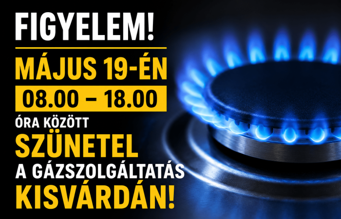 NEM lesz GÁZSZOLGÁLTATÁS KISVÁRDÁN és több környékbeli településen!